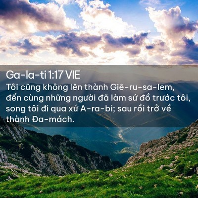 Picture 02 - Ga-la-ti 1:17 VIE - Tôi cũng không lên thành Giê-ru-sa-lem, - Bible Verse Picture