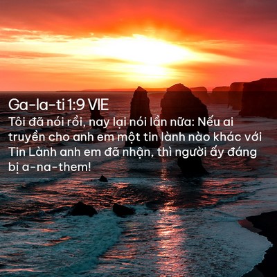 Picture 02 - Ga-la-ti 1:9 VIE - Tôi đã nói rồi, nay lại nói lần nữa: - Bible Verse Picture