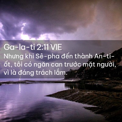 Picture 02 - Ga-la-ti 2:11 VIE - Nhưng khi Sê-pha đến thành An-ti-ốt, tôi - Bible Verse Picture