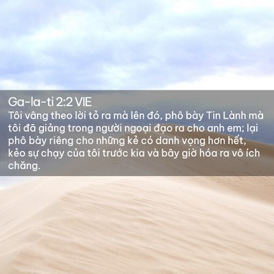Picture 02 - Ga-la-ti 2:2 VIE - Tôi vâng theo lời tỏ ra mà lên đó, phô - Bible Verse Picture