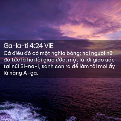 Picture 02 - Ga-la-ti 4:24 VIE - Cả điều đó có một nghĩa bóng: hai - Bible Verse Picture