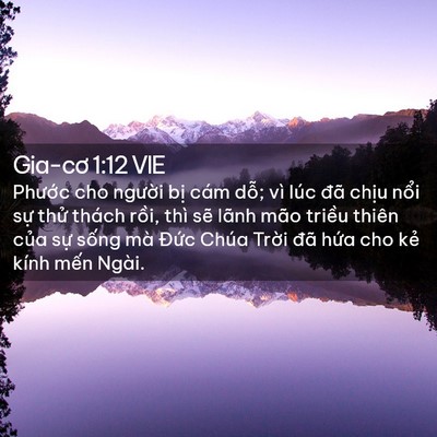 Picture 02 - Gia-cơ 1:12 VIE - Phước cho người bị cám dỗ; vì lúc - Bible Verse Picture