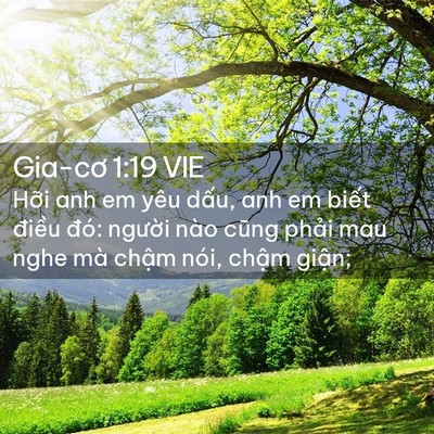 Picture 02 - Gia-cơ 1:19 VIE - Hỡi anh em yêu dấu, anh em biết điều - Bible Verse Picture