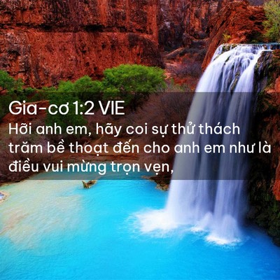 Picture 02 - Gia-cơ 1:2 VIE - Hỡi anh em, hãy coi sự thử thách trăm - Bible Verse Picture