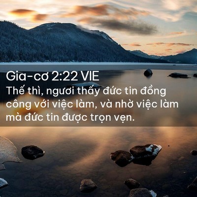 Picture 02 - Gia-cơ 2:22 VIE - Thế thì, ngươi thấy đức tin đồng - Bible Verse Picture