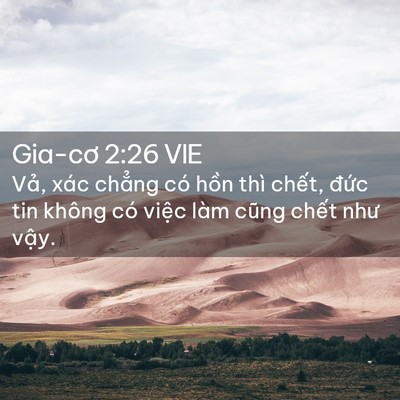 Picture 02 - Gia-cơ 2:26 VIE - Vả, xác chẳng có hồn thì chết, đức - Bible Verse Picture