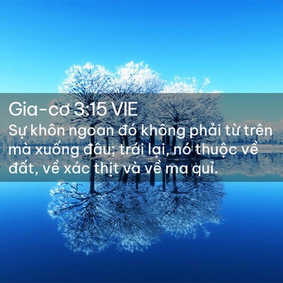 Picture 02 - Gia-cơ 3:15 VIE - Sự khôn ngoan đó không phải từ trên - Bible Verse Picture