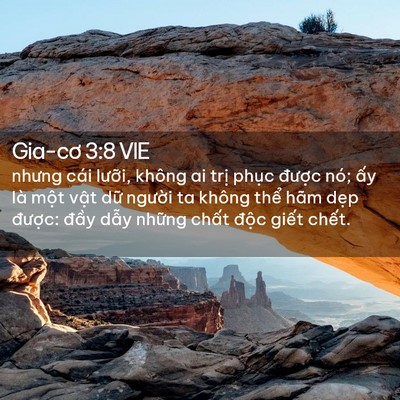 Picture 02 - Gia-cơ 3:8 VIE - nhưng cái lưỡi, không ai trị phục - Bible Verse Picture