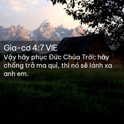 Picture 02 - Gia-cơ 4:7 VIE - Vậy hãy phục Đức Chúa Trời; hãy - Bible Verse Picture