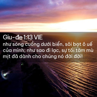 Picture 02 - Giu-đe 1:13 VIE - như sóng cuồng dưới biển, sôi bọt ô - Bible Verse Picture