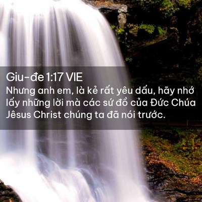 Picture 02 - Giu-đe 1:17 VIE - Nhưng anh em, là kẻ rất yêu dấu, hãy - Bible Verse Picture