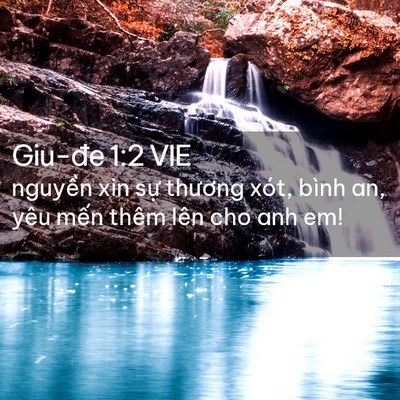 Picture 02 - Giu-đe 1:2 VIE - nguyền xin sự thương xót, bình an, yêu - Bible Verse Picture
