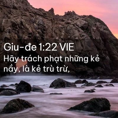 Picture 02 - Giu-đe 1:22 VIE - Hãy trách phạt những kẻ nầy, là kẻ - Bible Verse Picture