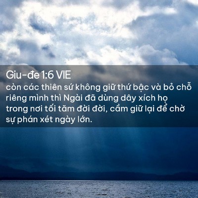Picture 02 - Giu-đe 1:6 VIE - còn các thiên sứ không giữ thứ bậc - Bible Verse Picture