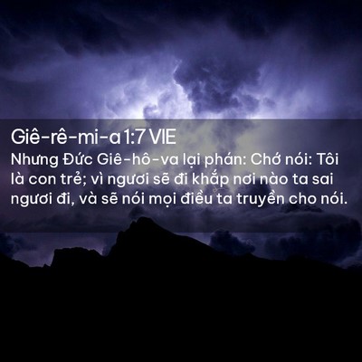 Picture 02 - Giê-rê-mi-a 1:7 VIE - Nhưng Đức Giê-hô-va lại phán: Chớ - Bible Verse Picture