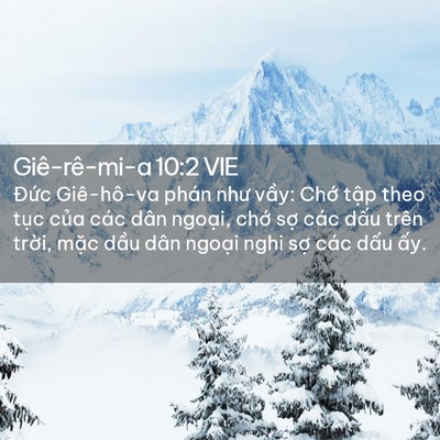 Picture 02 - Giê-rê-mi-a 10:2 VIE - Đức Giê-hô-va phán như vầy: Chớ tập - Bible Verse Picture