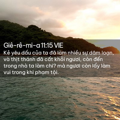Picture 02 - Giê-rê-mi-a 11:15 VIE - Kẻ yêu dấu của ta đã làm nhiều sự - Bible Verse Picture