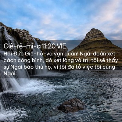 Picture 02 - Giê-rê-mi-a 11:20 VIE - Hỡi Đức Giê-hô-va vạn quân! Ngài - Bible Verse Picture