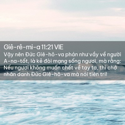 Picture 02 - Giê-rê-mi-a 11:21 VIE - Vậy nên Đức Giê-hô-va phán như vầy - Bible Verse Picture