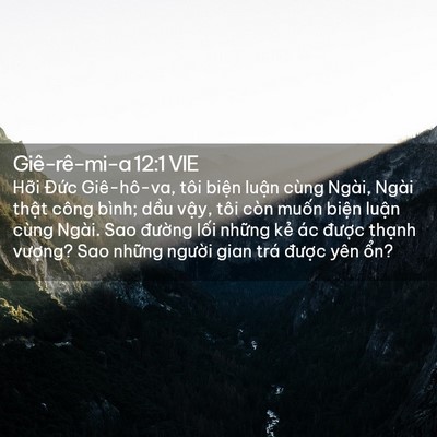 Picture 02 - Giê-rê-mi-a 12:1 VIE - Hỡi Đức Giê-hô-va, tôi biện luận - Bible Verse Picture