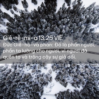 Picture 02 - Giê-rê-mi-a 13:25 VIE - Đức Giê-hô-va phán: Đó là phần - Bible Verse Picture