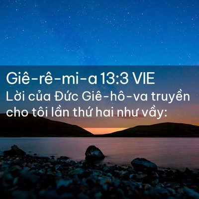 Picture 02 - Giê-rê-mi-a 13:3 VIE - Lời của Đức Giê-hô-va truyền cho tôi - Bible Verse Picture
