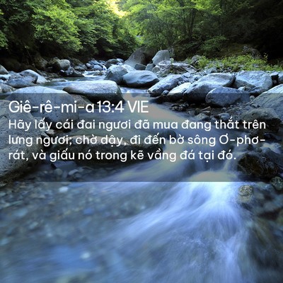 Picture 02 - Giê-rê-mi-a 13:4 VIE - Hãy lấy cái đai ngươi đã mua đang - Bible Verse Picture