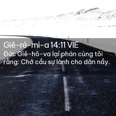 Picture 02 - Giê-rê-mi-a 14:11 VIE - Đức Giê-hô-va lại phán cùng tôi rằng: - Bible Verse Picture