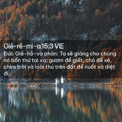 Picture 02 - Giê-rê-mi-a 15:3 VIE - Đức Giê-hô-va phán: Ta sẽ giáng cho - Bible Verse Picture