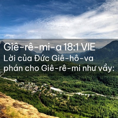 Picture 02 - Giê-rê-mi-a 18:1 VIE - Lời của Đức Giê-hô-va phán cho - Bible Verse Picture