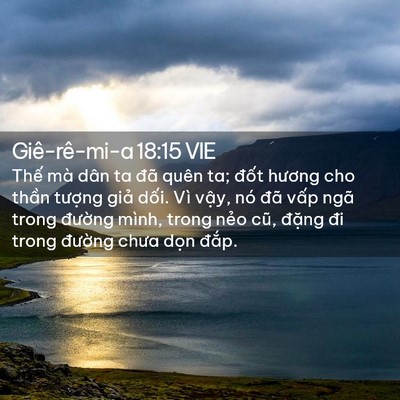 Picture 02 - Giê-rê-mi-a 18:15 VIE - Thế mà dân ta đã quên ta; đốt hương - Bible Verse Picture