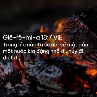 Picture 02 - Giê-rê-mi-a 18:7 VIE - Trong lúc nào ta sẽ nói về một dân - Bible Verse Picture