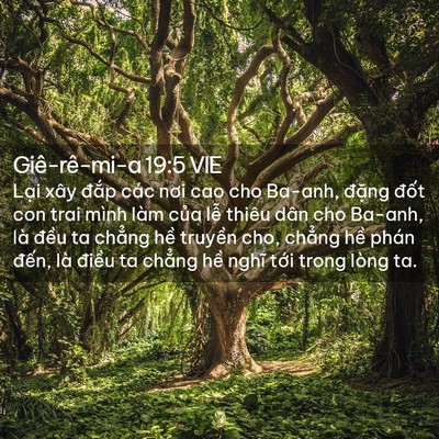 Picture 02 - Giê-rê-mi-a 19:5 VIE - Lại xây đắp các nơi cao cho Ba-anh, - Bible Verse Picture
