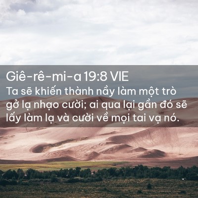 Picture 02 - Giê-rê-mi-a 19:8 VIE - Ta sẽ khiến thành nầy làm một trò gở - Bible Verse Picture