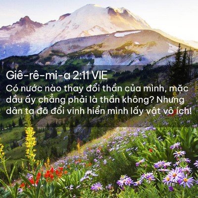 Picture 02 - Giê-rê-mi-a 2:11 VIE - Có nước nào thay đổi thần của mình, - Bible Verse Picture