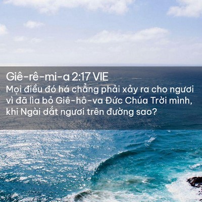 Picture 02 - Giê-rê-mi-a 2:17 VIE - Mọi điều đó há chẳng phải xảy ra - Bible Verse Picture