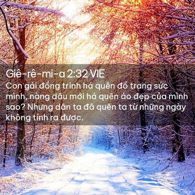 Picture 02 - Giê-rê-mi-a 2:32 VIE - Con gái đồng trinh há quên đồ trang - Bible Verse Picture