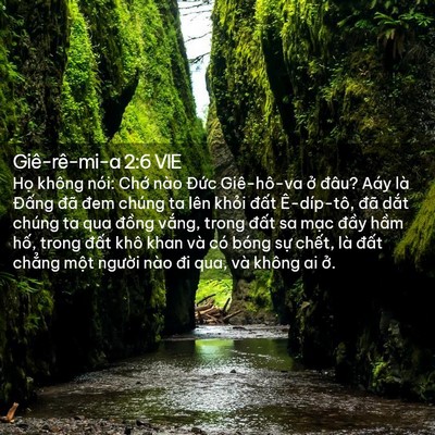 Picture 02 - Giê-rê-mi-a 2:6 VIE - Họ không nói: Chớ nào Đức Giê-hô-va - Bible Verse Picture