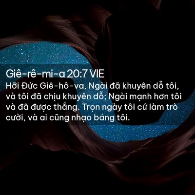 Picture 02 - Giê-rê-mi-a 20:7 VIE - Hỡi Đức Giê-hô-va, Ngài đã khuyên dỗ - Bible Verse Picture