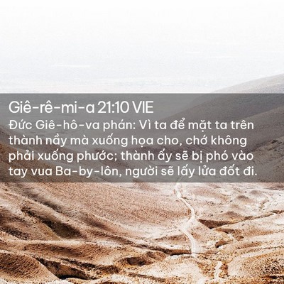 Picture 02 - Giê-rê-mi-a 21:10 VIE - Đức Giê-hô-va phán: Vì ta để mặt ta - Bible Verse Picture