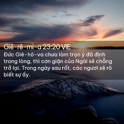 Picture 02 - Giê-rê-mi-a 23:20 VIE - Đức Giê-hô-va chưa làm trọn ý đã - Bible Verse Picture