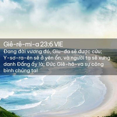 Picture 02 - Giê-rê-mi-a 23:6 VIE - Đang đời vương đó, Giu-đa sẽ được - Bible Verse Picture