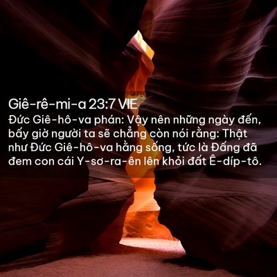 Picture 02 - Giê-rê-mi-a 23:7 VIE - Đức Giê-hô-va phán: Vậy nên những - Bible Verse Picture