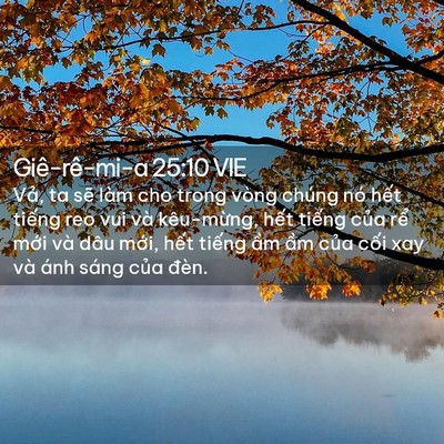 Picture 02 - Giê-rê-mi-a 25:10 VIE - Vả, ta sẽ làm cho trong vòng chúng nó - Bible Verse Picture