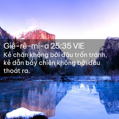 Picture 02 - Giê-rê-mi-a 25:35 VIE - Kẻ chăn không bởi đâu trốn tránh, kẻ - Bible Verse Picture