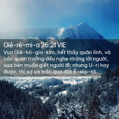Picture 02 - Giê-rê-mi-a 26:21 VIE - Vua Giê-hô-gia-kim, hết thảy quân lính, - Bible Verse Picture
