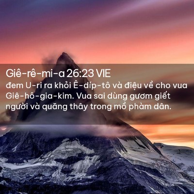 Picture 02 - Giê-rê-mi-a 26:23 VIE - đem U-ri ra khỏi Ê-díp-tô và điệu về - Bible Verse Picture