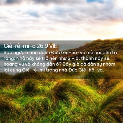 Picture 02 - Giê-rê-mi-a 26:9 VIE - Sao ngươi nhân danh Đức Giê-hô-va mà - Bible Verse Picture