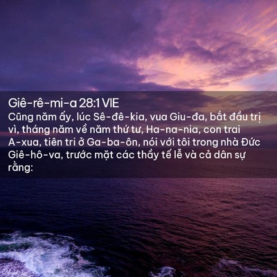 Picture 02 - Giê-rê-mi-a 28:1 VIE - Cũng năm ấy, lúc Sê-đê-kia, vua Giu-đa, - Bible Verse Picture