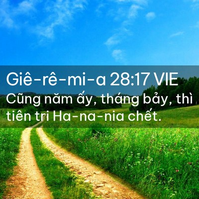 Picture 02 - Giê-rê-mi-a 28:17 VIE - Cũng năm ấy, tháng bảy, thì tiên tri - Bible Verse Picture